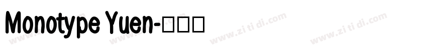 Monotype Yuen字体转换